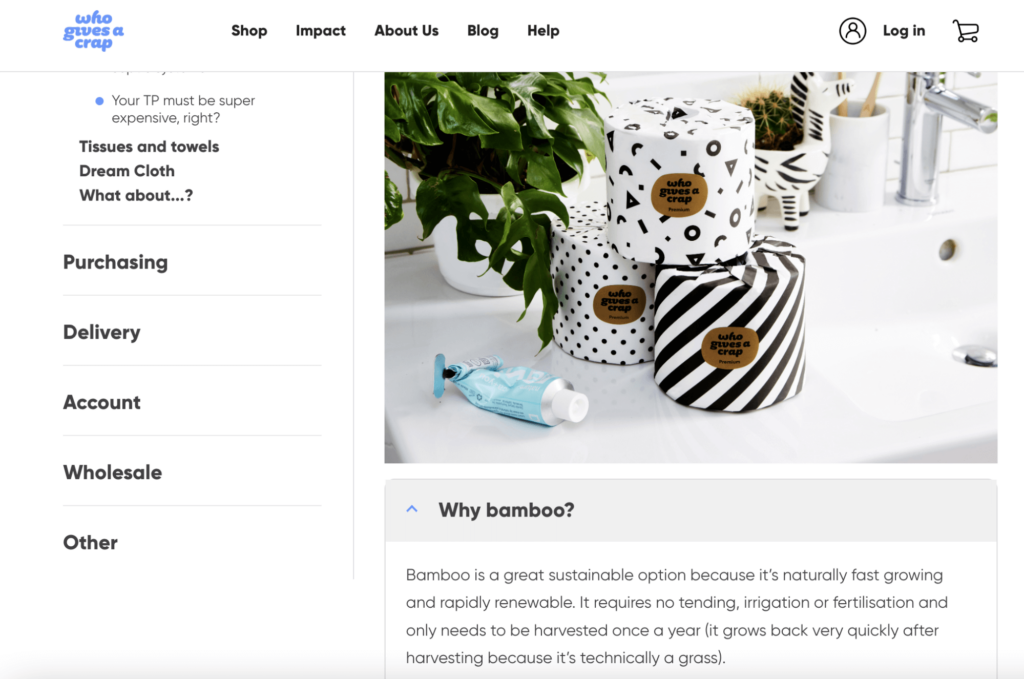 Who Gives a Crap explains why bamboo is a sustainable option. 